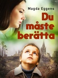 Cover: Du m&aring;ste ber&auml;tta! - Saga Egmont