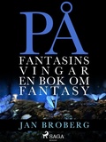 Cover: P&aring; fantasins vingar: en bok om fantasy - Saga Egmont