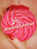 Cover: P&aring; studenthemmet - erotiska noveller - Cupido
