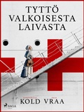 Cover: Tytt&ouml; valkoisesta laivasta - Saga Egmont