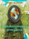 Cover: Matkakertomuksia pimeydest&auml; - Saga Egmont