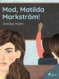 Cover: Mod,  Matilda Markstr&ouml;m! - Saga Egmont