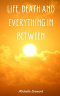 Cover: Life, Death and everything in between - Libresco Feeds Private Limited