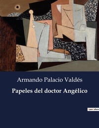 Abbildung von: Papeles del doctor Angelico - Culturea