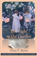 Cover: The Light in the Garden (The John Singer Sargent/Violet Paget Mysteries, #5) - Word by Word Press