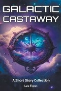 Cover: Galactic Castaway - Lunaseeker Press