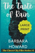 Cover: The Taste of Rain Large Print - Barbara Howard Media