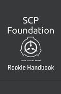 Cover: SCP Foundation Rookie Handbook - Draft2digital