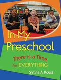 Cover: In My Preschool, There is a Time for Everything - Dragonfeather Books