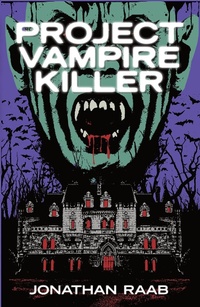 Enlarge image Cover: Project Vampire Killer - Muzzleland Press