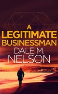Cover: A Legitimate Businessman ("Gentleman" Jack Burdette, #1) - Dale Nelson