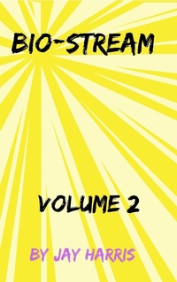 Enlarge image Cover: Bio-Stream Volume 2 - Jay Harris