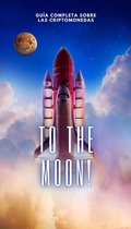Cover: To The Moon!: Gu&iacute;a Completa sobre las Criptomonedas - Alessandro Silva