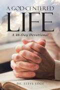 Cover: A God-Centered Life - Christian Faith Publishing