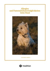 Abbildung von: Allergien und Futtermittelunverträglichkeiten beim Hund - tredition