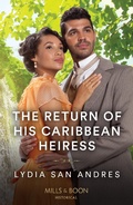 Cover: The Return Of His Caribbean Heiress - HarperCollins