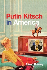 Enlarge image Cover: Putin Kitsch in America - De Gruyter