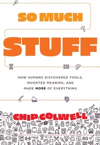 Enlarge image Cover: So Much Stuff - University of Chicago Press