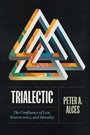 Cover: Trialectic - University of Chicago Press