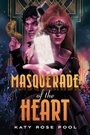 Cover: Masquerade of the Heart - Henry Holt and Co. (BYR)