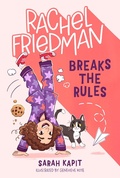 Cover: Rachel Friedman Breaks the Rules - Henry Holt and Co. (BYR)