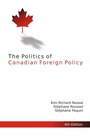 Cover: Politics of Canadian Foreign Policy, Fourth Edition - McGill-Queen's University Press