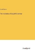 Cover: The Institutes of English Grammar - Anatiposi Verlag
