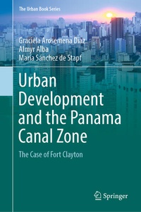 Bild: Urban Development and the Panama Canal Zone - Springer