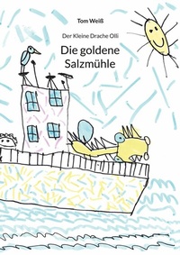 Abbildung von: Die goldene Salzmühle - Books on Demand