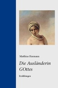 Cover: Die Ausl&auml;nderin GOttes - Edition Noack & Block
