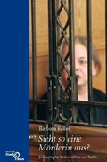 Cover: Sieht so eine M&ouml;rderin aus? - Edition Noack & Block