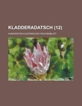 Cover: Kladderadatsch; Humoristisch-Satirisches Wochenblatt (12 ) - Rarebooksclub.com