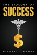 Cover: The Biology of Success - Palmetto Publishing