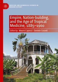 Abbildung von: Empire, Nation-building, and the Age of Tropical Medicine, 1885-1960 - Palgrave Macmillan