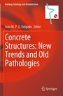 Cover: Concrete Structures: New Trends and Old Pathologies - Springer