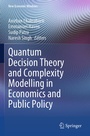 Cover: Quantum Decision Theory and Complexity Modelling in Economics and Public Policy - Springer