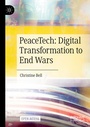 Cover: PeaceTech: Digital Transformation to End Wars - Palgrave Macmillan