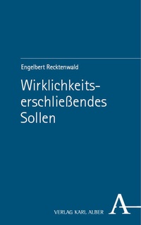 Abbildung von: Wirklichkeitserschließendes Sollen - Nomos