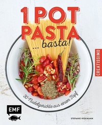 Abbildung von: One Pot Pasta ... basta! - Edition Michael Fischer / EMF Verlag