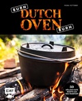 Cover: Burn, Dutch Oven, burn - Edition Michael Fischer / EMF Verlag