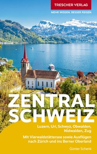 Abbildung von: TRESCHER Reiseführer Zentralschweiz - TRESCHER