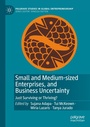 Cover: Small and Medium-sized Enterprises, and Business Uncertainty - Springer