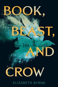 Enlarge image Cover: Book, Beast, and Crow - Collins