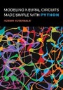 Cover: Modeling Neural Circuits Made Simple with Python - MIT Press