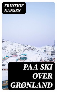 Abbildung von: Paa ski over Grønland - e-artnow