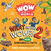 Enlarge image Cover: Wow in the World: What in the WOW?! 2 - Clarion Books