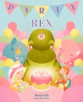 Cover: Party Rex - Viking Books for Young Readers