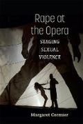 Cover: Rape at the Opera - The University of Michigan Press