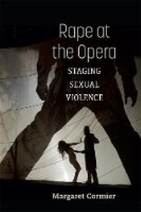 Enlarge image Cover: Rape at the Opera - The University of Michigan Press