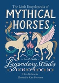 Cover: The Little Encyclopedia of Mythical Horses - Running Press Adult